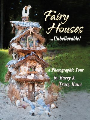 cover image of Fairy Houses . . . Unbelievable!